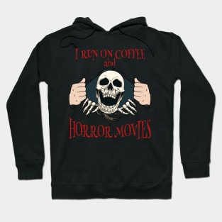 Coffee and Horror Movies Scary Skeleton Skull Head Horror Hoodie